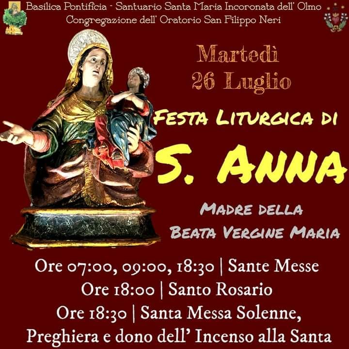 Basilica Pontificia SS. Maria Incoronata dell’Olmo “Festa Liturgica di S. Anna”