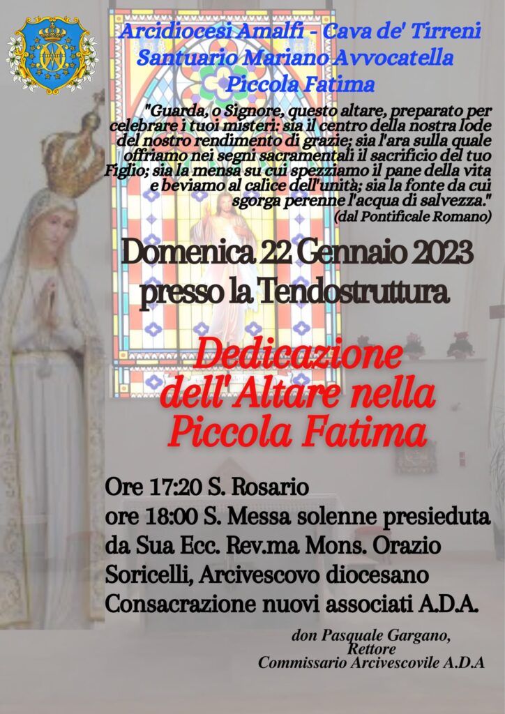 Santuario Mariano Avvocatella “Piccola Fatima” Dedicazione dell’Altare nella Piccola Fatima