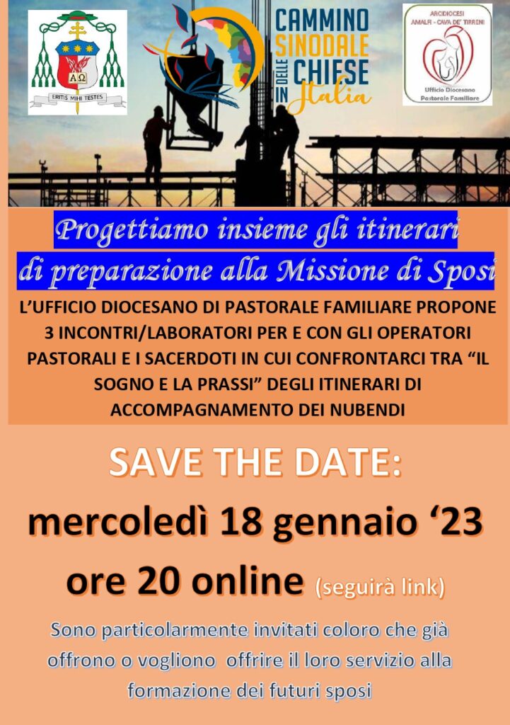 Pastorale Familiare Amalfi – Cava “Progettiamo insieme gli itinerari di preparazione alla Missione di Sposi”
