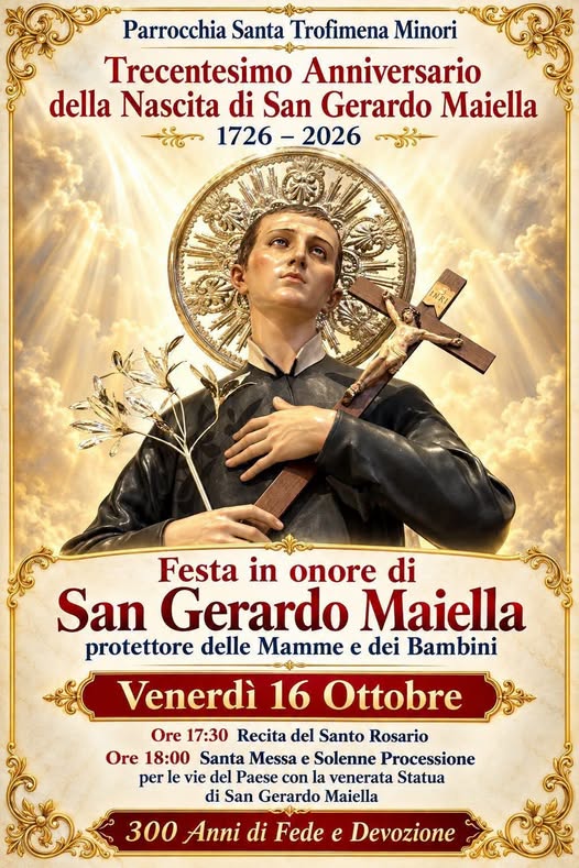 Parrocchia S. Trofimena “Trecentesimo Anniversario della nascita di S. Gerardo” Parrocchia S. Trofimena “Trecentesimo Anniversario della nascita di S. Gerardo”